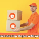 Enroute Drop Shopee Artinya